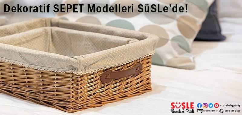 Dekoratif Sepet Modelleri SüSLe’de