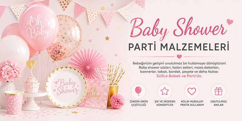 Baby shower parti malzemeleri ve süsleri