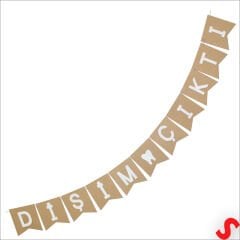 Dişim Çıktı Kraft Banner - 180 cm