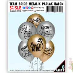 Team Bride Metalik Altın ve Gümüş Renkli Balon, 30cm x 8 Adet
