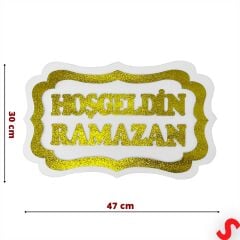 Hoşgeldin Ramazan Strafor SüS, 30cm x 47cm - Beyaz Altın